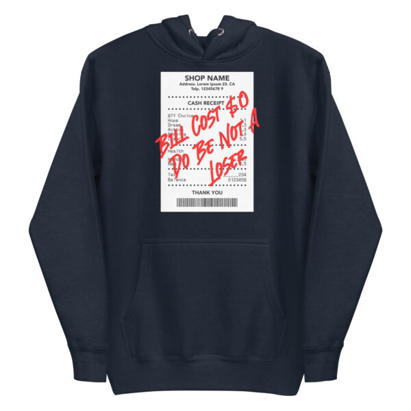 Do Be Not a Loser Cash Receipt Hoodie - Image 9