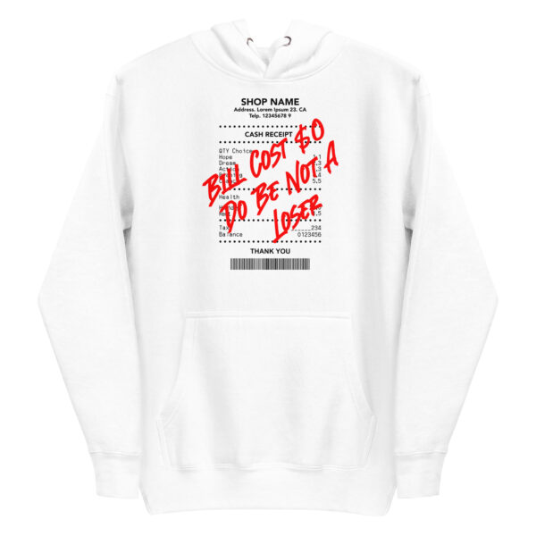 Do Be Not a Loser Cash Receipt Hoodie - Image 17