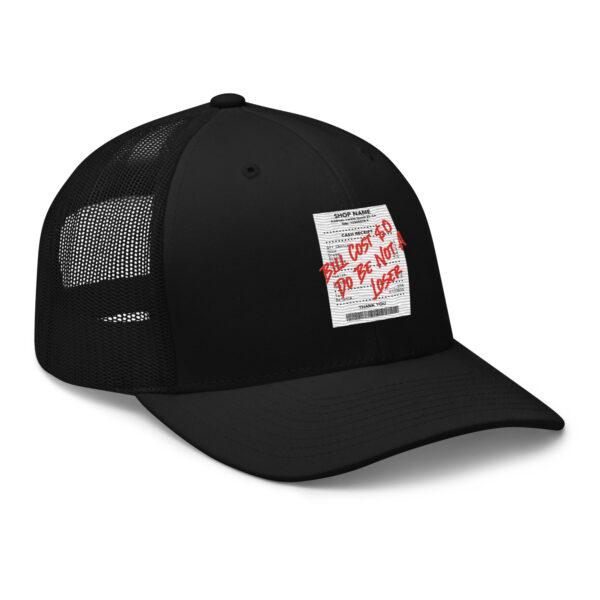 Do Be Not a Loser Cash Receipt Trucker Hat - Image 4