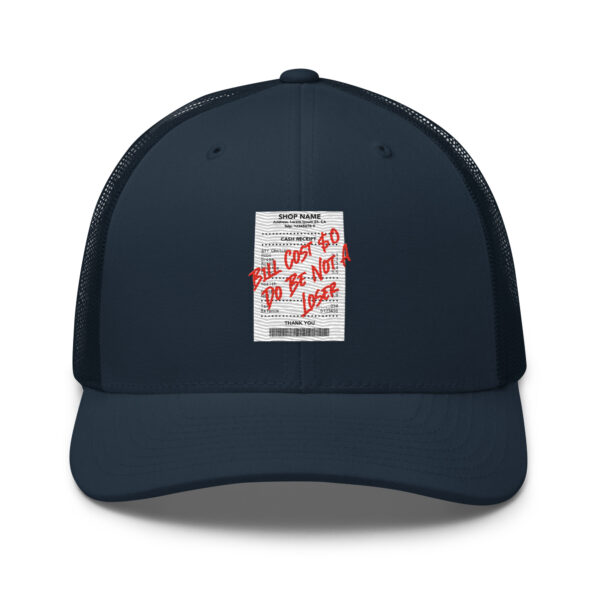 Do Be Not a Loser Cash Receipt Trucker Hat - Image 5