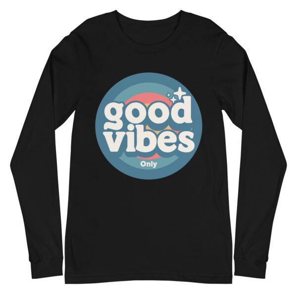 Good Vibes Only Retro Positive Energy Long Sleeve