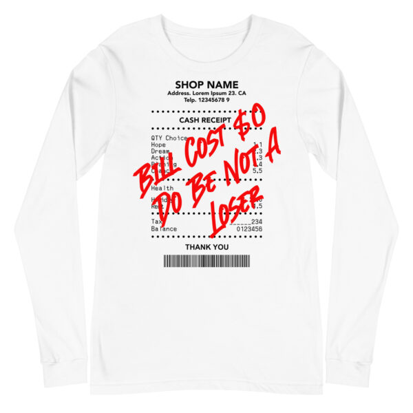 Do Be Not a Loser Cash Receipt Long Sleeve - Image 17