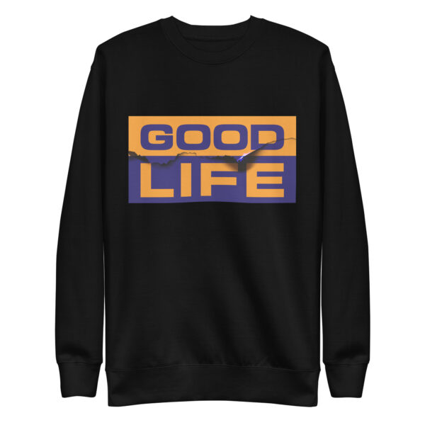 Edgy Burned Paper Good Life Sweatshirts - Image 8