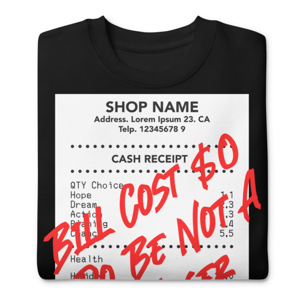Do Be Not a Loser Cash Receipt Sweatshirts - Image 2