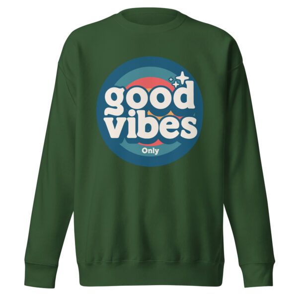 Good Vibes Only Retro Positive Energy Sweatshirts - Image 11