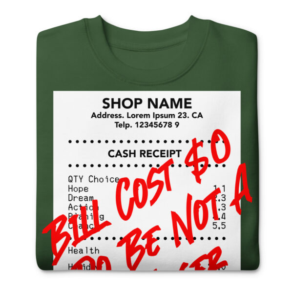Do Be Not a Loser Cash Receipt Sweatshirts - Image 4