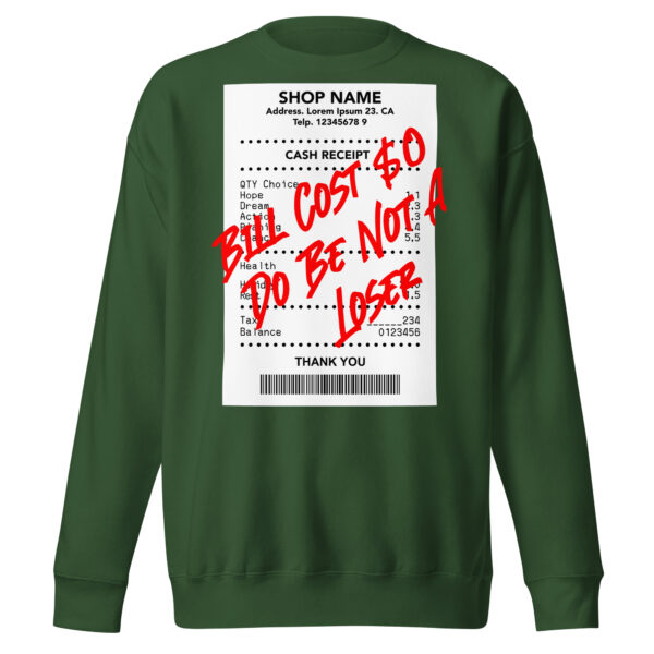 Do Be Not a Loser Cash Receipt Sweatshirts - Image 11