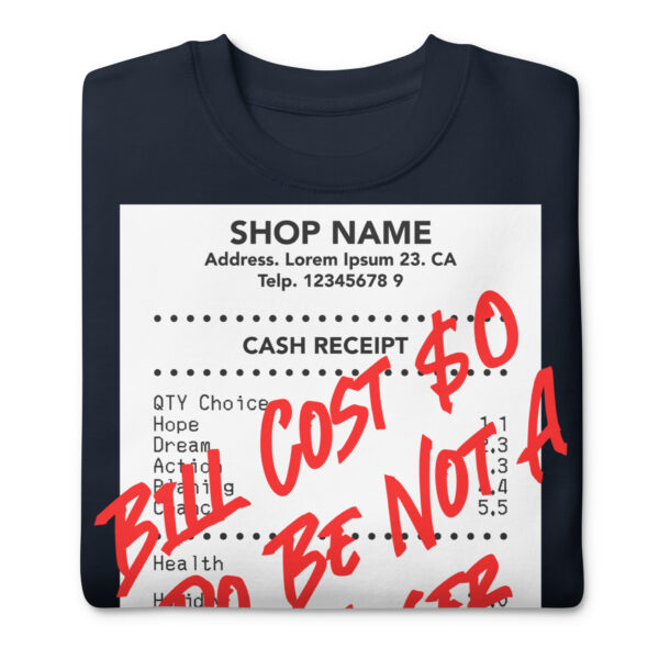 Do Be Not a Loser Cash Receipt Sweatshirts - Image 3