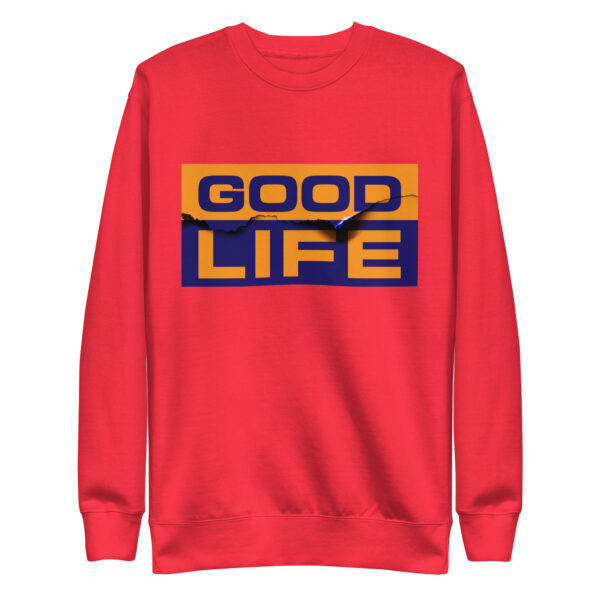 Edgy Burned Paper Good Life Sweatshirts - Image 14