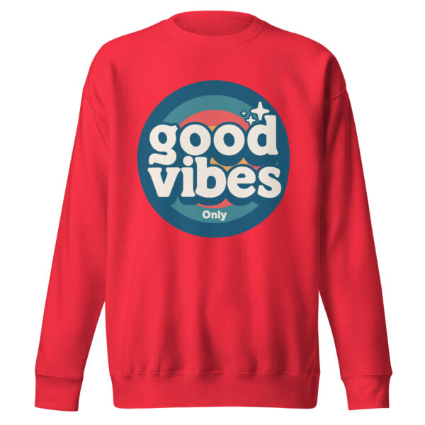 Good Vibes Only Retro Positive Energy Sweatshirts - Image 13