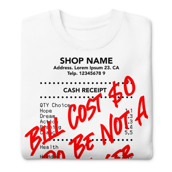 Do Be Not a Loser Cash Receipt Sweatshirts - Image 7